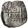 Image 1 : Potosi, Bolivia, cob 8 reales, 1772V-Y, assayer Y at lower right (rare).