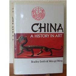 CHINA: A History in Art- B. Smith & Weng 1979 #1572903