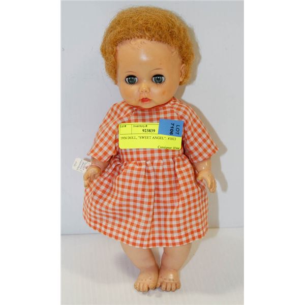 1956  "SWEET ANGEL" DOLL  #1013