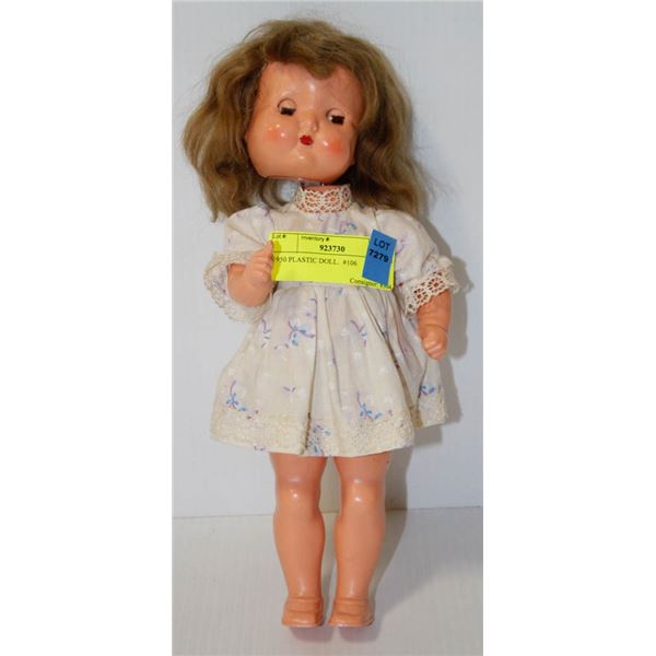 1950 PLASTIC DOLL.  #106
