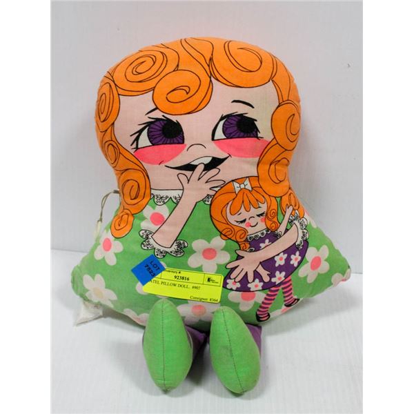 MATEL PILLOW DOLL.  #903