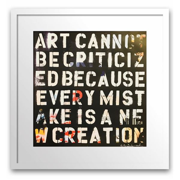 Mr. Brainwash- Original Offset Lithograph on Paper "Art Cannot be Criticized"