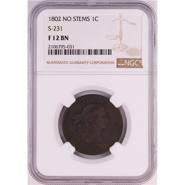 1802 No Stems S-231 Draped Bust Large Cent Coin NGC F12 BN