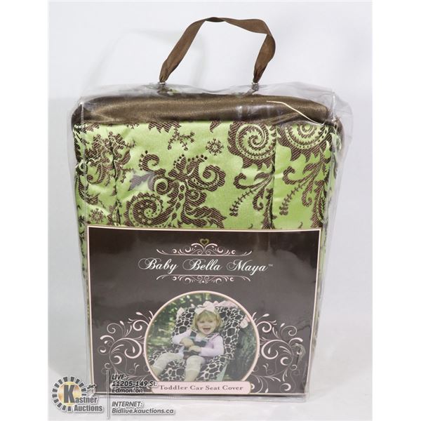 NEW TODDLER CAR SEAT COVER - BABY BELLA MAYA -