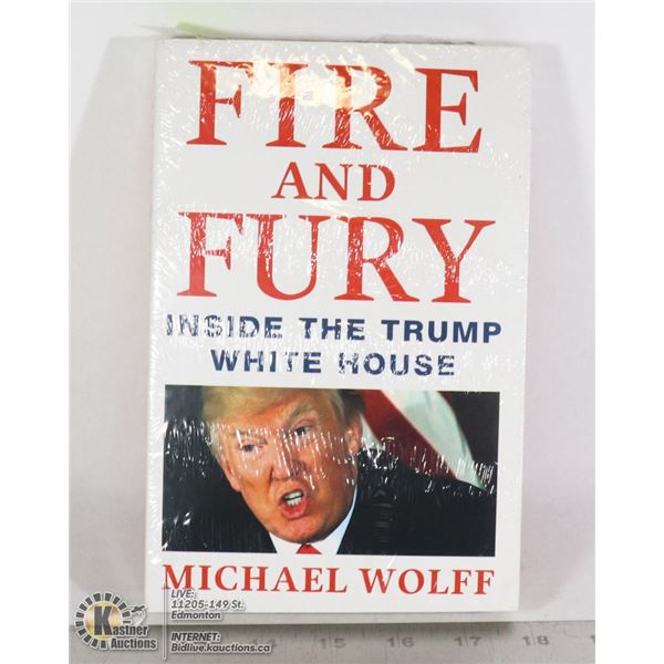 NEW SEALED FIRE AND FURY: INSIDE THE TRUMP