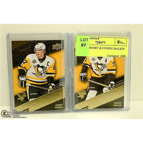 SIDNEY CROSBY & EVGENI MALKIN