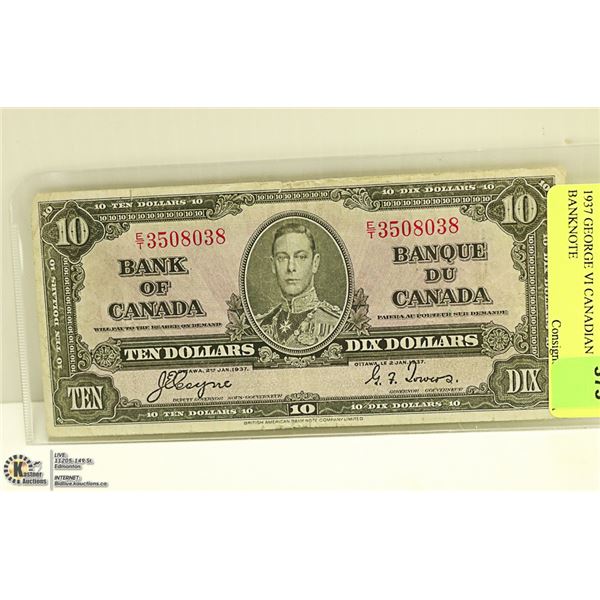 1937 GEORGE VI CANADIAN $10 BANKNOTE