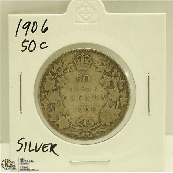 1906 CANADIAN SILVER 50 CENT COIN