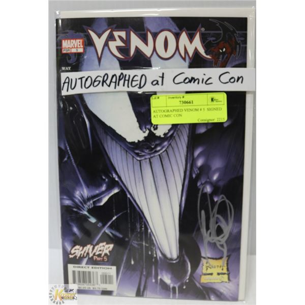 AUTOGRAPHED VENOM # 5  SIGNED AT COMIC CON