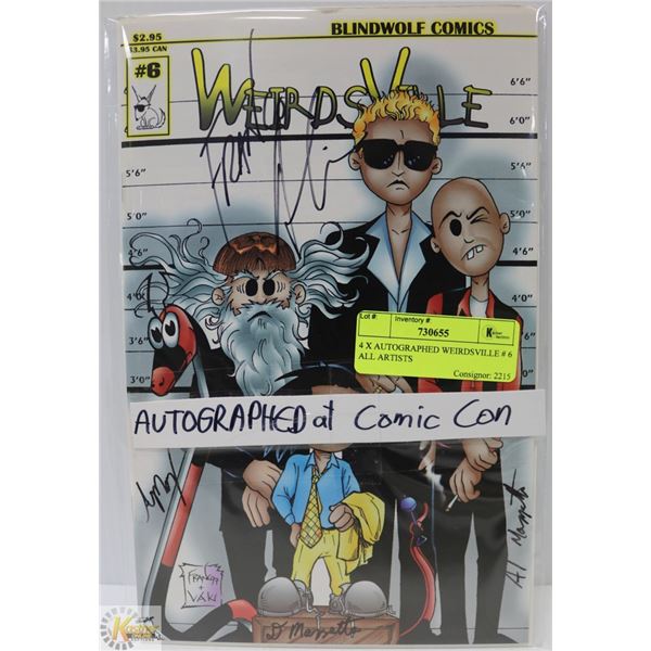 4 X AUTOGRAPHED WEIRDSVILLE # 6 ALL ARTISTS