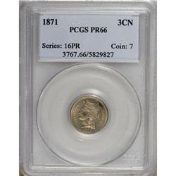 1871 3CN PR66 PCGS.