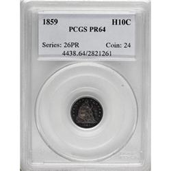 1859 H10C PR64 PCGS.