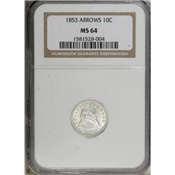 1853 10C Arrows MS64 NGC.
