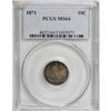 Image 1 : 1871 10C MS64 PCGS.