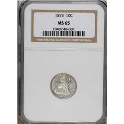 1875 10C MS65 NGC.