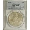Image 1 : 1875-CC T$1 Chop Mark MS62 PCGS.