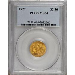 1927 $2 1/2 MS64 PCGS.