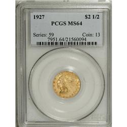 1927 $2 1/2 MS64 PCGS.