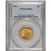 1911 $5 MS62 PCGS.