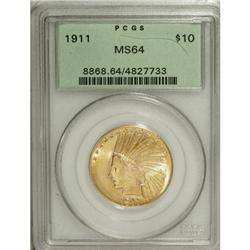 1911 $10 MS64 PCGS.