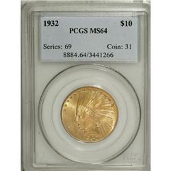 1932 $10 MS64 PCGS.