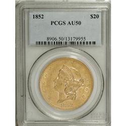 1852 $20 AU50 PCGS.