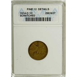 1914-D 1C --Scratched--ANACS. Fine 12 Details. NGC