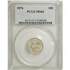 1876 10C MS65 PCGS. PCGS Population (37/19). NGC C