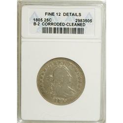 1805 25C --Cleaned, Corroded--ANACS. Fine 12 Details. N
