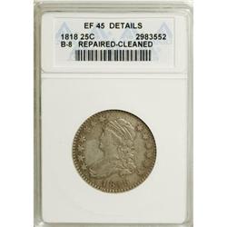 1818 25C --Cleaned, Repaired--ANACS. XF45 Details. NGC