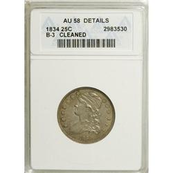 1834 25C --Cleaned--ANACS. AU58 Details. NGC Census: (6