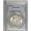 Image 1 : 1885-CC $1 MS64 PCGS. PCGS Population (5777/4032).