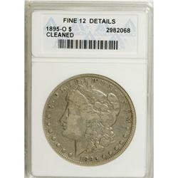 1895-O $1 --Cleaned--ANACS. Fine 12 Details. NGC Ce
