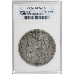 1895-O $1 --Cleaned, Damaged--ANACS. VF30 Details.