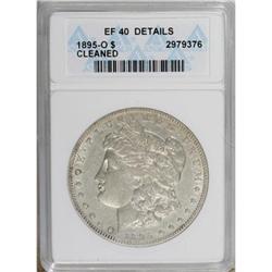 1895-O $1 --Cleaned--ANACS. XF40 Details. NGC Censu