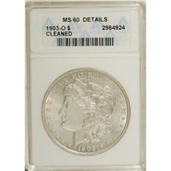 1903-O $1 --Cleaned--ANACS. MS60 Details. NGC Censu