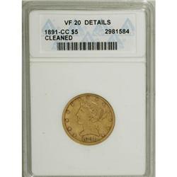 1891-CC $5 --Cleaned--ANACS. VF20 Details. NGC Cens