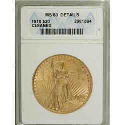 1910 $20 --Cleaned--ANACS. MS60 Details. NGC Census