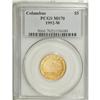 Image 1 : 1992-W G$5 Columbus Gold Five Dollar MS70 PCGS. PC