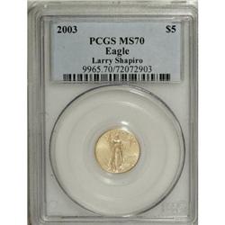 2003 G$5 Tenth-Ounce Gold Eagle MS70 PCGS. PCGS Popula