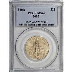 2003 G$25 Half-Ounce Gold Eagle MS69 PCGS. PCGS Po