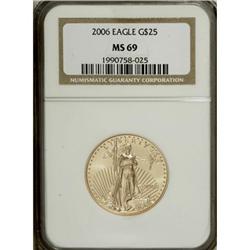 2006 G$25 Half-Ounce Gold Eagle MS69 NGC. NGC Cens