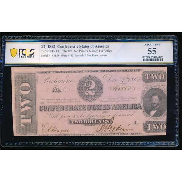 1862 $2 T-54 Confederate PCGS 55