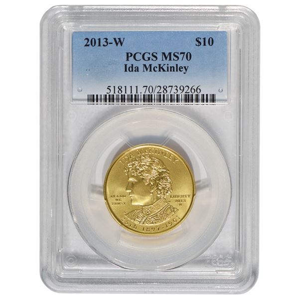 2013-W $10 Ida McKinley Gold Coin PCGS MS70