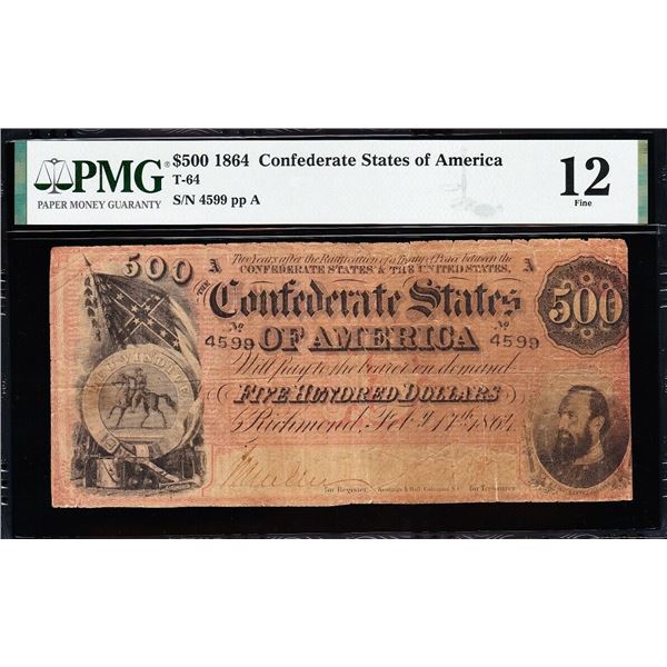 1864 $500 T-64 Confederate States of America PMG 12