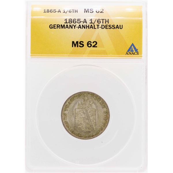 1865-A Germany-Anhalt-Dessau 1/6TH Coin ANACS MS62