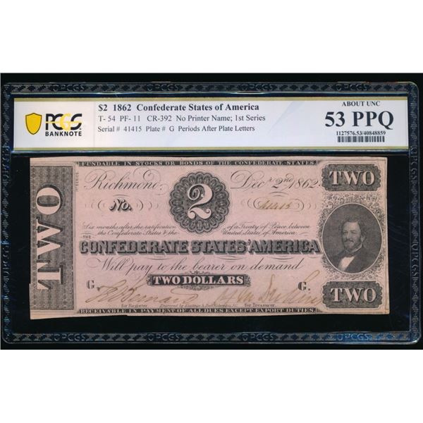 1862 $2 T-54 Confederate PCGS 53PPQ