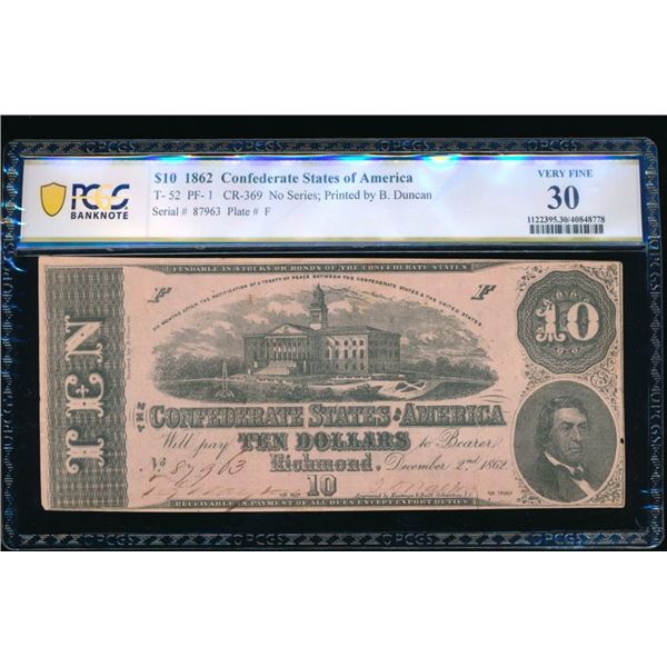 1862 $10 T-52 Confederate PCGS 30