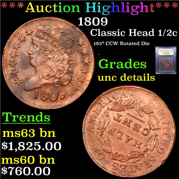 ***Auction Highlight*** 1809 Classic Head half cent 1/2c Graded Unc Details By USCG (fc)