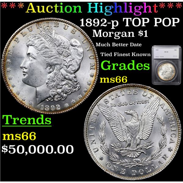 *HIGHLIGHT OF ENTIRE AUCTION* 1892-p TOP POP Morgan Dollar $1 Graded ms66 By SEGS (fc)